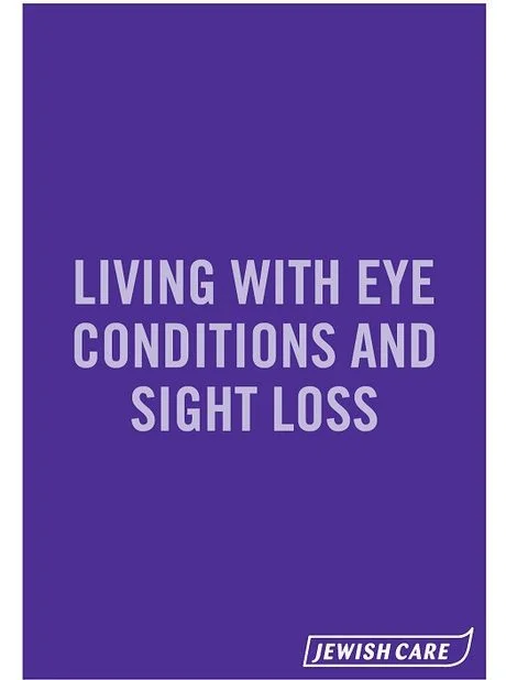 Living with eye conditions and sight loss report